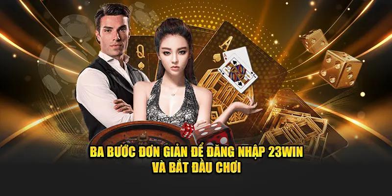 Hướng dẫn đăng nhập 23Win chi tiết